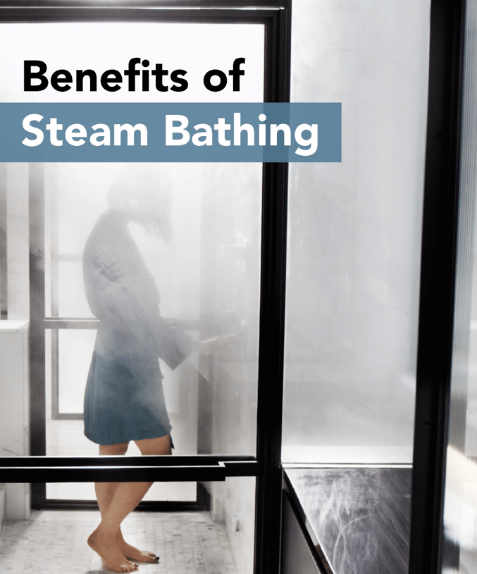 Benefits of Steam Bathing and Steam Showers